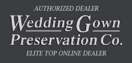 Authorized dealer of Wedding Gown Preservation Company